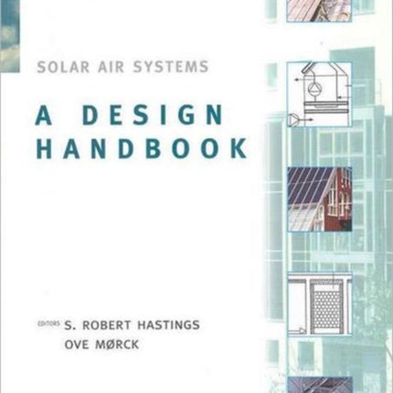 Solar Air Systems: A Design Handbook