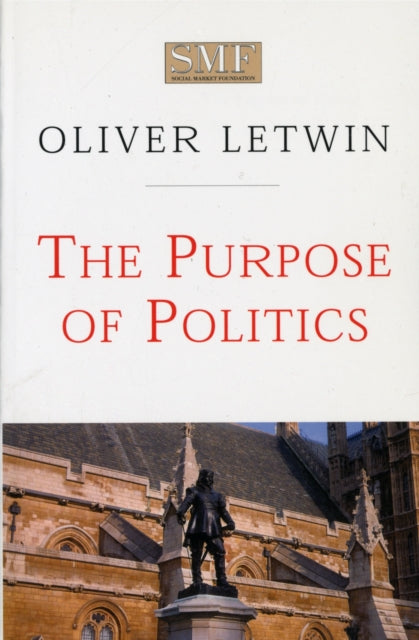 The Purpose of Politics