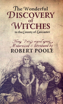 Thomas Potts, the Wonderful Discovery of Witches