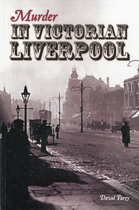 Murder in Victorian Liverpool