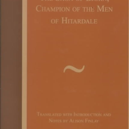 The Saga of Bjorn: Champion of the Men of Hitardale