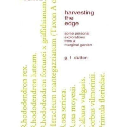 Harvesting the Edge: Some Personal Explorations from a Marginal Garden