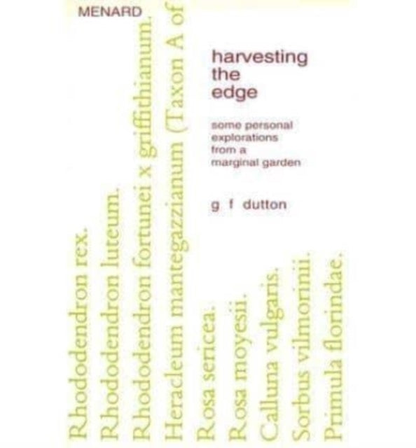 Harvesting the Edge: Some Personal Explorations from a Marginal Garden