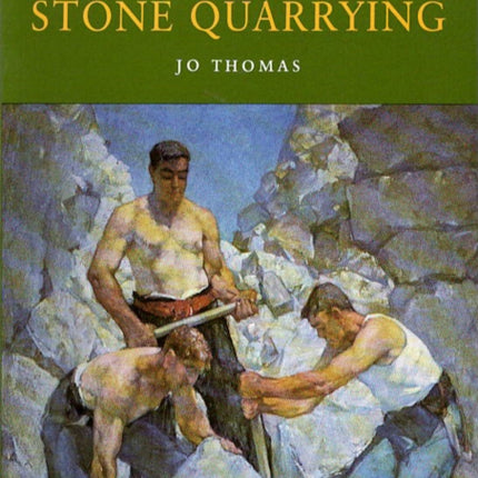 Stone Quarrying