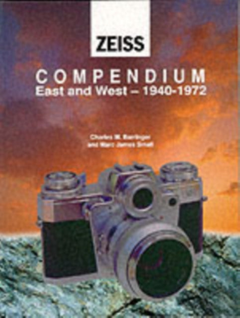 Zeiss Compendium East And West 19401972