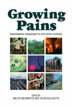 Growing Pains: Environmental Management in Developing Countries