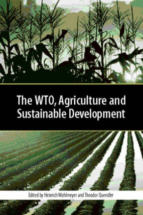 The WTO, Agriculture and Sustainable Development