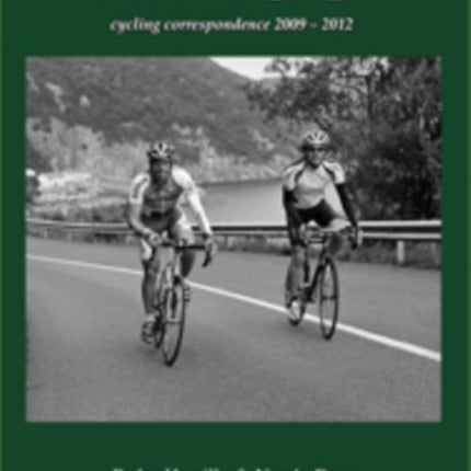 Amigo: Cycling Correspondence 2009-2012