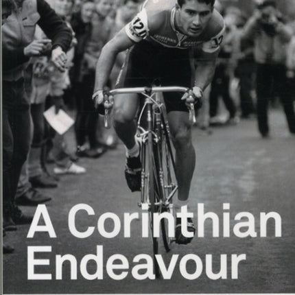 A Corinthian Endeavour: The Story of the National Hill Climb Championship