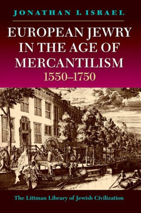 European Jewry in the Age of Mercantilism,