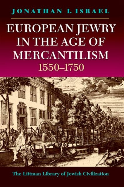 European Jewry in the Age of Mercantilism,