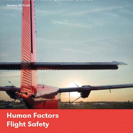 PPL 5 - Human Factors and Flight Safety