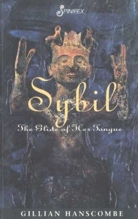 Sybil: The Glide of Her Tongue