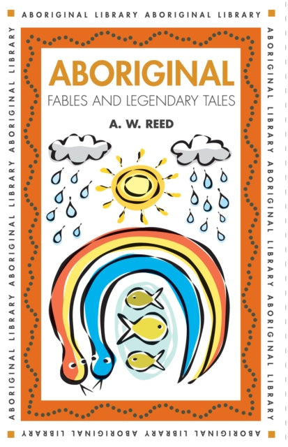 Aboriginal Fables and Legandary Tales