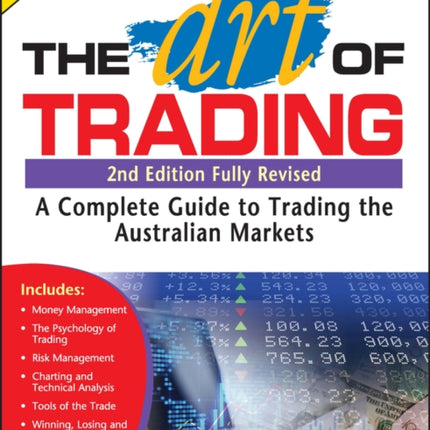 The Art of Trading: A Complete Guide to Trading the Australian Markets