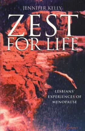 Zest for Life: Lesbians' Experiences of Menopause