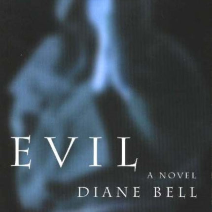 Evil: A Novel