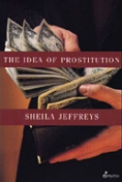 The Idea of Prostitution