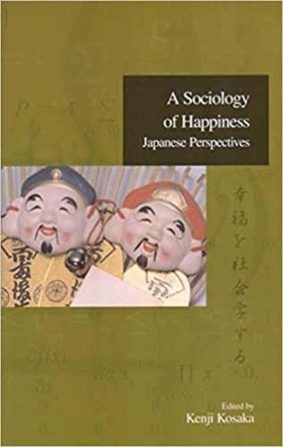 A Sociology of Happiness: Japanese Perspectives