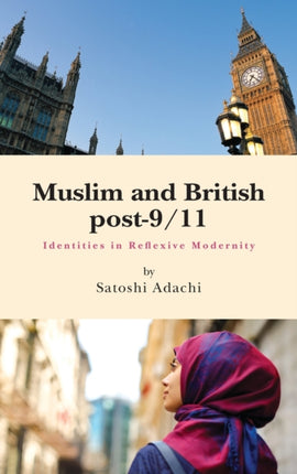 Muslim and British post-9/11: Identities in