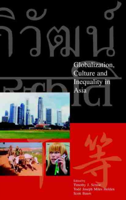 Globalization, Culture and Inequality in Asia