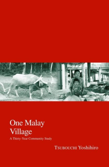 One Malay Village: A Thirty-Year Community Study