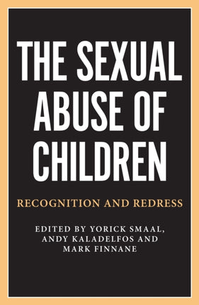 The Sexual Abuse of Children: Recognition and Redress