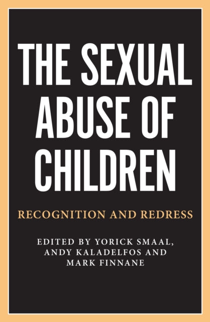 The Sexual Abuse of Children: Recognition and Redress