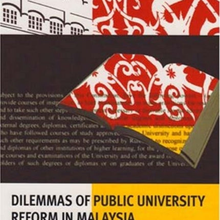 Dilemmas of Public University Reform in Malaysia