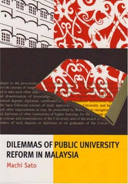 Dilemmas of Public University Reform in Malaysia