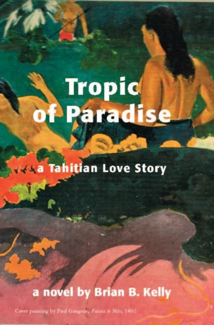 Tropic of Paradise: A Tahitian Love Story