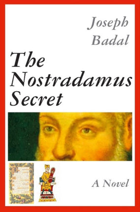 Nostradamus Secret: A Novel