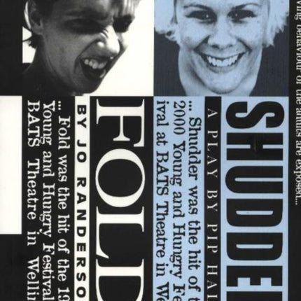 Fold / Shudder: Two Plays