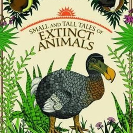 Small and Tall Tales of Extinct Animals