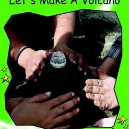 Red Rocket Readers: Early Level 4 Non-Fiction Set B: Let's Make A Volcano (Reading Level 12/F&P Level J)