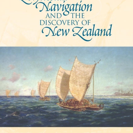 Polynesian Navigation and the Discovery of New Zealand