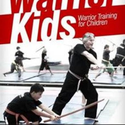 Warrior Kids: Warrior Training for Children