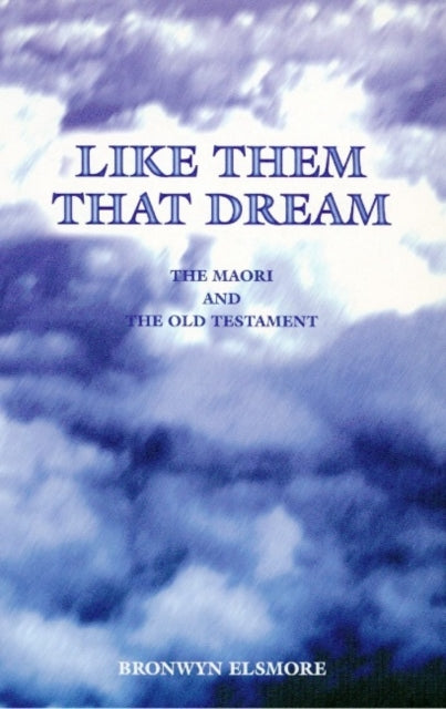 Like Them That Dream: The Maori and the Old Testament