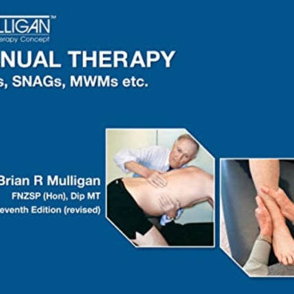 Manual Manual Therapy: NAGs, SNAGs, MWMs etc.