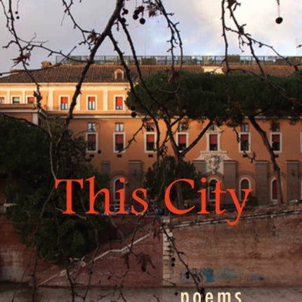 This City: poems