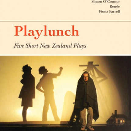 Playlunch: Five Short New Zealand Plays