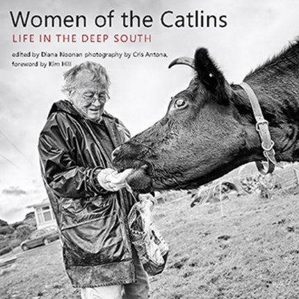 Women of the Catlins: Life in the Deep South