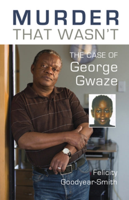 Murder That Wasn't: The Case of George Gwaze