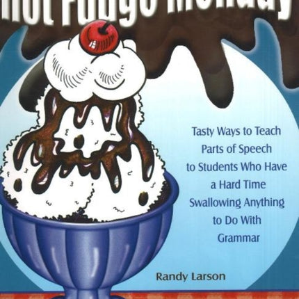 Hot Fudge Monday