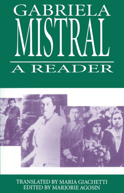 Gabriela Mistral: A Reader