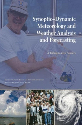 Synoptic–Dynamic Meteorology and Weather Analysi – A Tribute to Fred Sanders