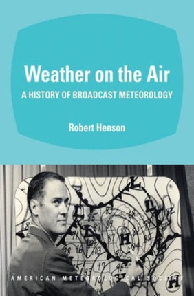 Weather on the Air – A History of Broadcast