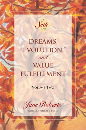 Dreams, Evolution, and Value Fulfillment, Volume