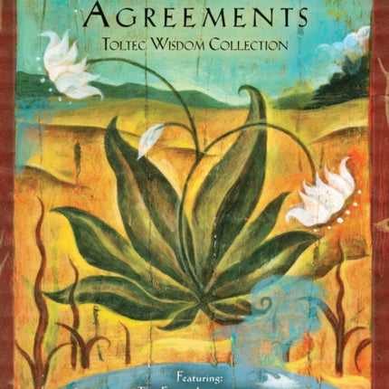 The Four Agreements Toltec Wisdom Collection: 3-Book Boxed Set