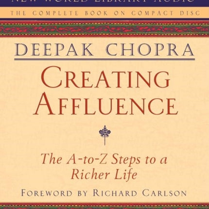 Creating Affluence: Wealth Consciousness in the Field of All Possibilities